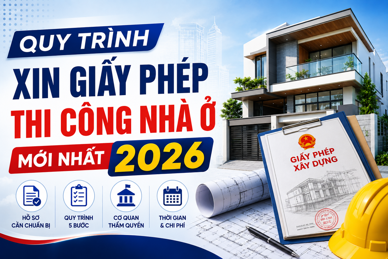 quy trình xin giấy phép thi công xây nhà mới nhất 2026